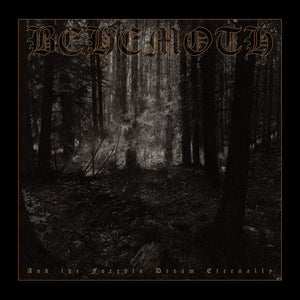 Behemoth - And The Forest Dreams Eternally - uusi CD