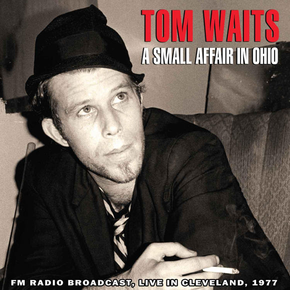 Waits Tom - A Small Affair In Ohio  - Live Radio Broadcast - uusi CD