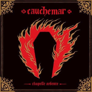 Cauchemar - Chapelle Ardente - uusi CD