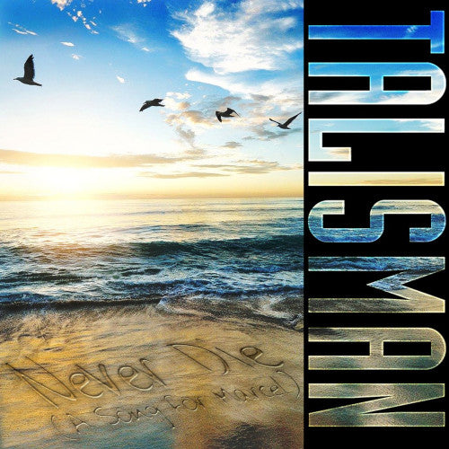 Talisman - Never Die ( A Song For Marcel) - uusi LP