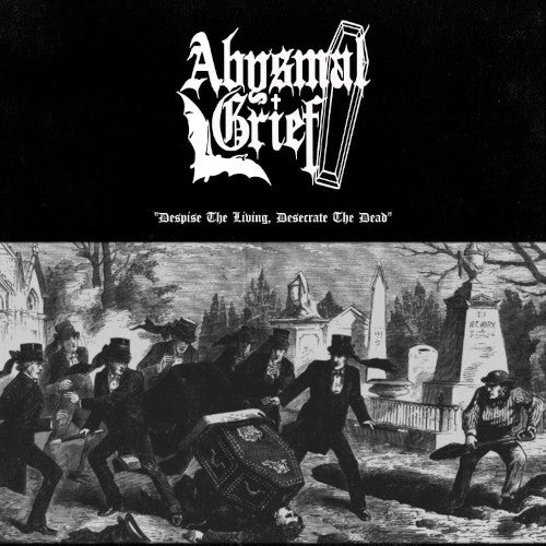 Abysmal Grief - Despise The Living, Desecrate The Dead (Vinyl LP) - uusi LP