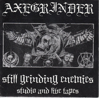 Axegrinder - Still Grinding Enemies (Studio And Live Tapes) - uusi CD