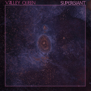 Valley Queen - Supergiant (Ltd Vinyl) - LP uusi