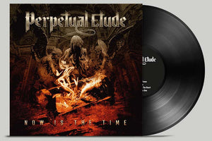 Perpetual Etude - Now Is The Time (Black Vinyl) - LP uusi