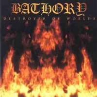 Bathory - Destroyer Of Worlds - uusi CD