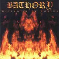 Bathory - Destroyer Of Worlds (Vinyl) - uusi LP