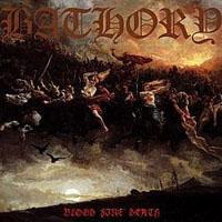 Bathory - Blood Fire Death (Re-release) - uusi LP