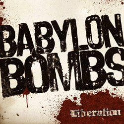 Babylon Bombs - Liberation - uusi CD