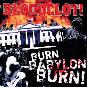 Bloodclot - Burn Babylon Burn - uusi CD