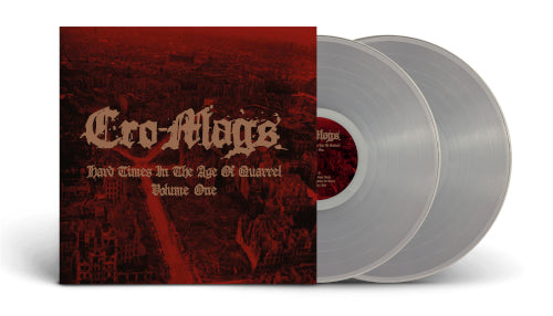 Cro-Mags - Hard Times In The Age Of Quarrel - Vol 1 (2 LP) - uusi LP