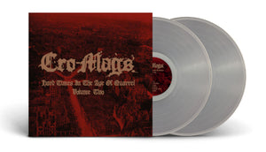 Cro-Mags - Hard Times In The Age Of Quarrel - Vol 2 (2 LP) - uusi LP