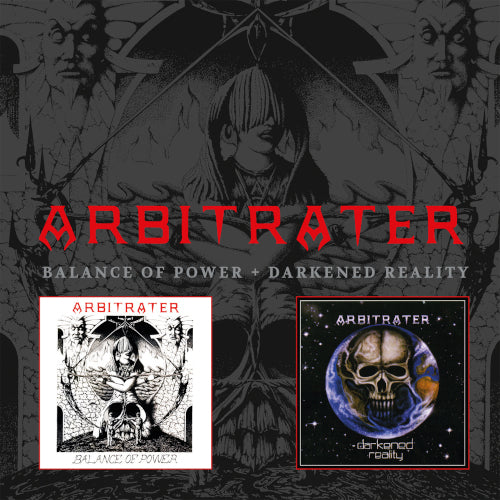 Arbitrater - Balance Of Power / Darkened Reality (2 CD) - uusi CD