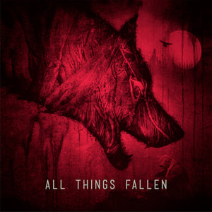 All Things Fallen - All Things Fallen - uusi CD