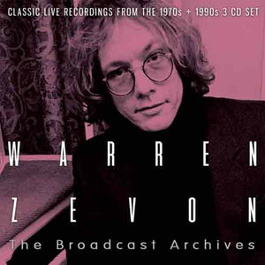 Zevon Warren - Broadcast Archives The (3 CD) - uusi CD