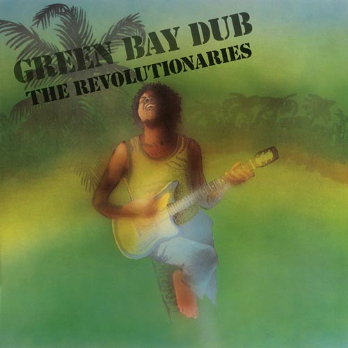 Revolutionaries - Green Bay Dub - uusi LP