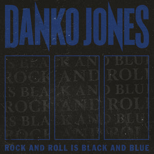 Danko Jones - Rock and Roll Is Black And Blue (LP Blue Version) - uusi LP