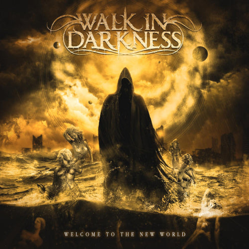 Walk In Darkness - Welcome To The New World - uusi CD