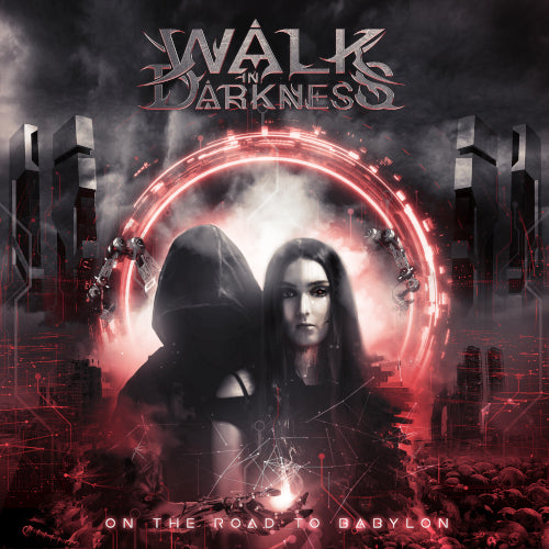 Walk In Darkness - On The Road To Babylon - uusi CD