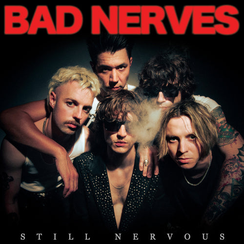 Bad Nerves - Still Nervous (Digipack) - uusi CD