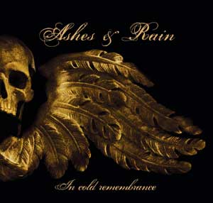 Ashes And Rain - In Cold Remembrance - uusi CD