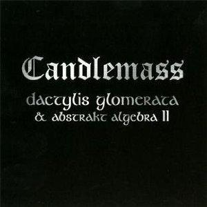 Candlemass - Dactylis Glomerate & Abstrakt Algebra II (2 CD) - uusi CD