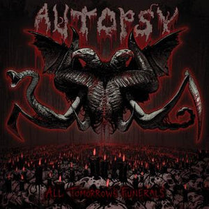 Autopsy - All Tomorrows Funerals - uusi CD