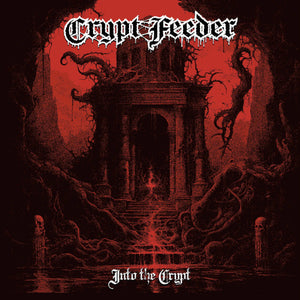 Crypt Feeder - Into the Crypt (7" Black Vinyl) - uusi LP