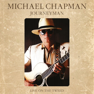 Chapman Michael - Journeyman - Live on the Tweed (Vinyl LP) - uusi LP