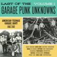 V/a - Garage Punk Unknowns - The Last Of Vol 1 - Garage Punk Unknowns - The Last Of Vol 1 - LP uusi
