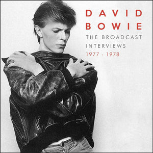 Bowie David - Broadcast Interviews 1977-1978 - uusi CD