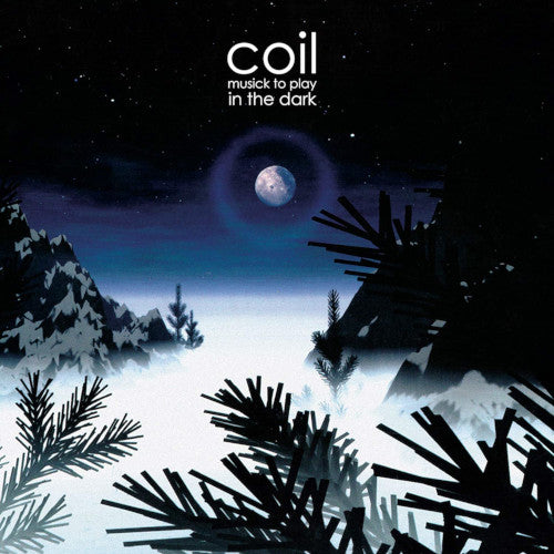 Coil - Musick To Play In The Dark (2 LP Horizon Vinyl) - uusi LP