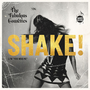 Courettes The - Shake! (7" Vinyl Single) - uusi LP