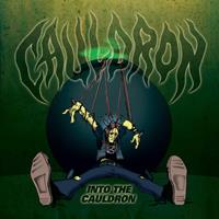 Cauldron - Into the Cauldron - uusi CD