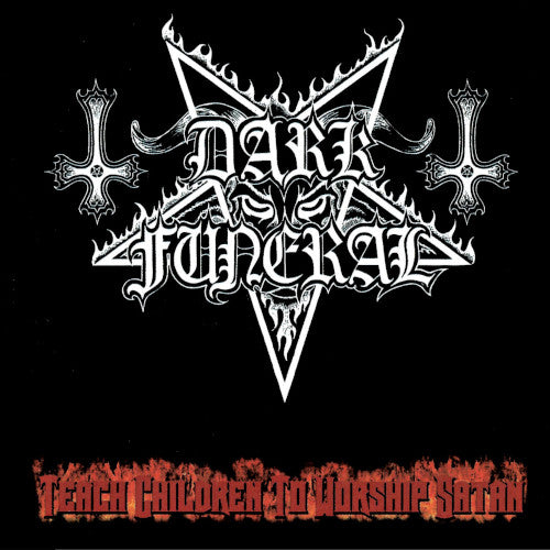 Dark Funeral - Teach Children to Worship Satan (Digipack) - uusi CD