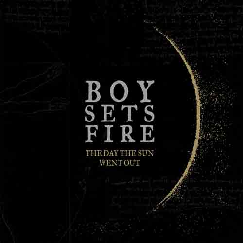 Boysetsfire - Day The Sun Went Out The - uusi LP