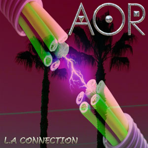 AOR - LA Connection - uusi CD