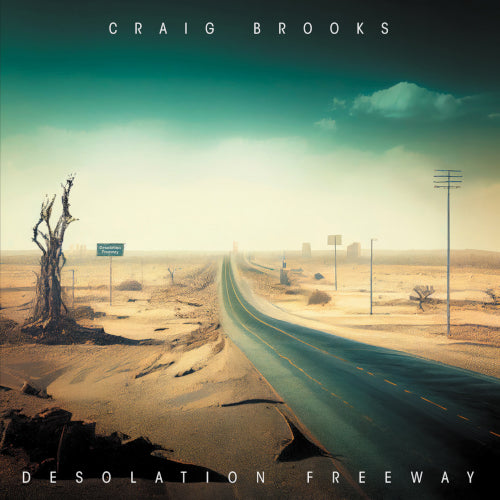 Brooks Craig - Desolation Freeway - uusi CD