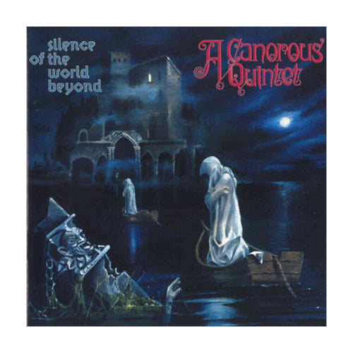 A Canorous Quintet - Silence of the World Beyond - uusi CD