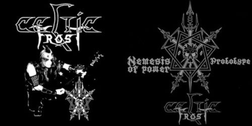 Celtic Frost - Nemesis Of Power / Prototype - uusi CD