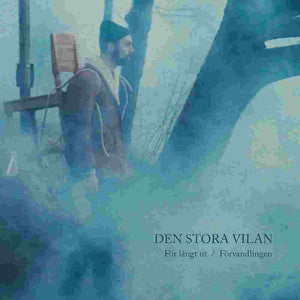 Den Stora Vilan - För långt ut / Förvandlingen 7" - uusi LP