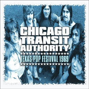 Chicago Transit Authority - Texas Pop Festival 1969 - uusi CD