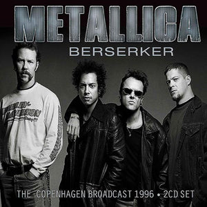 Metallica - Berserker (2 CD Live Broadcast 1996) - uusi CD