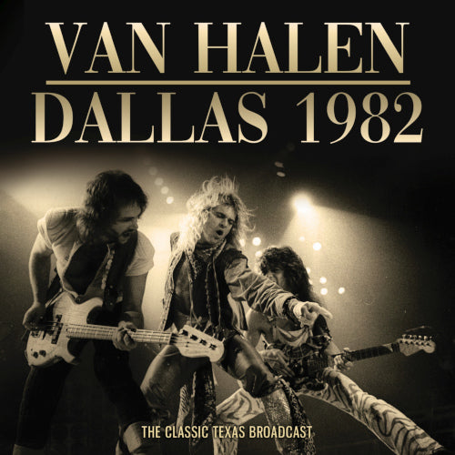 Van Halen - Dallas 1982 - uusi CD