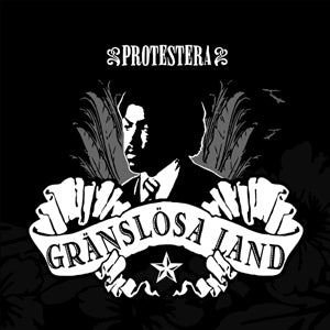 Protestera - Gränslösa Land - uusi LP