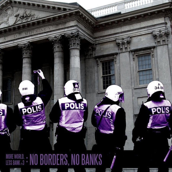 Various Artists - More World; Less Bank Part 3: No borders, No banks - uusi LP