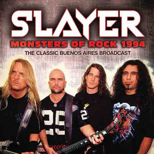 Slayer - Monsters Of Rock (Broadcast 1994) - uusi CD