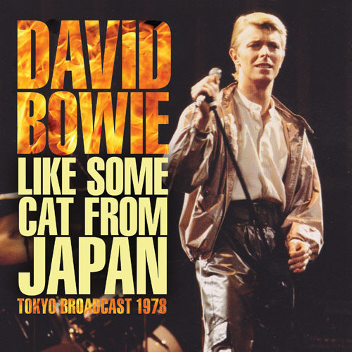 Bowie David - Like Some Cat From Japan (1978 Live Broadcast) - uusi CD