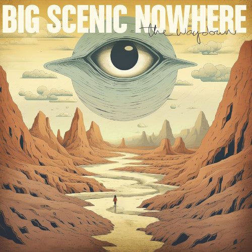 Big Scenic Nowhere - Waydown The - uusi CD