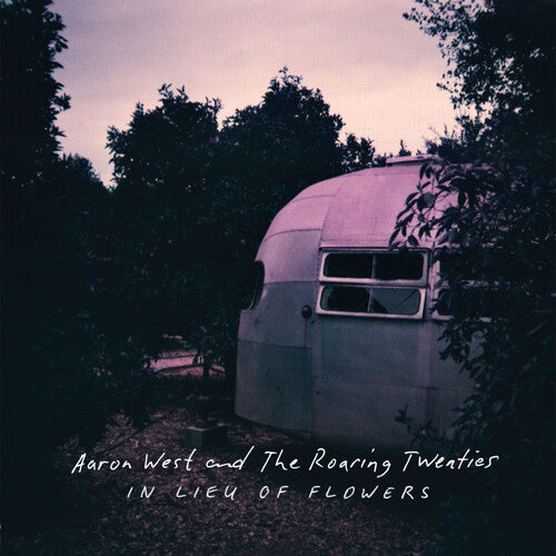 Aaron West &The RoaringTwenties - In Lieu of Flowers (Vinyl LP) - uusi LP