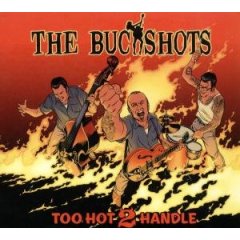 Buckshots The - Too Hot 2 Handle - uusi CD